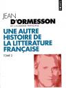 Une autre histoire de la littérature française (T.1 et 2)