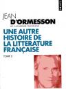 Une autre histoire de la littérature française (T.1 et 2)