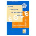 Echelle d’acquisition en Orthographe LExicale