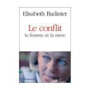 Le conflit - La femme et la mère