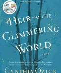 heir-to-the-glimmering-world-by-cynthia-ozick