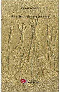 il-y-a-des-siecles-que-je-t-aime-elisabeth-demouy