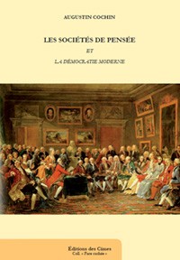 les-societes-de-pensee-et-la-democratie-moderne-augustin-cochin